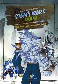 Mavi Kurt Ruhu & 1'nci Kitap: Faşist Tanrının Linç Edilişi