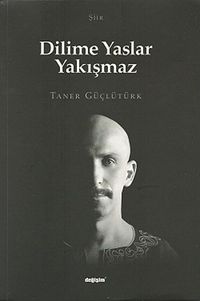 Dilime Yaslar Yakışmaz
