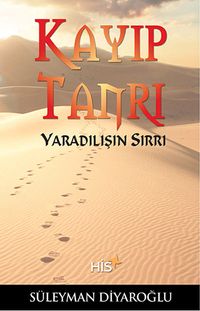 Kayıp Tanrı & Yaradılışın Sırrı