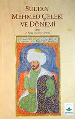 Sultan Mehmed Çelebi ve Dönemi (5-D-2)