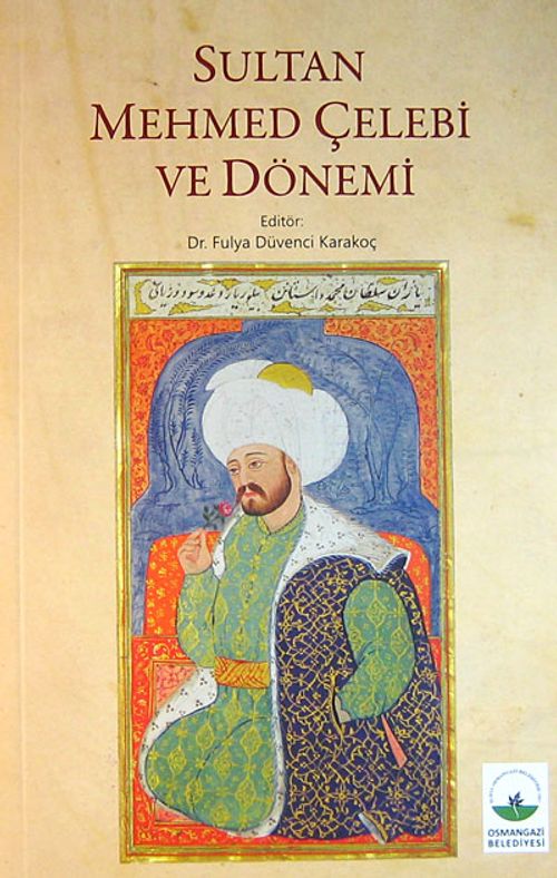 Sultan Mehmed Çelebi ve Dönemi (5-D-2)