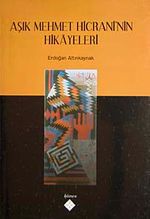 Aşık Mehmet Hicrani'nin Hikayeleri
