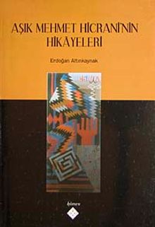 Aşık Mehmet Hicrani'nin Hikayeleri