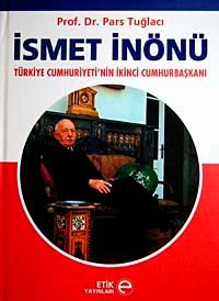 İsmet İnönü Türkiye Cumhuriyeti'nin İkinci Cumhurbaşkanı