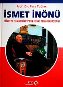 İsmet İnönü Türkiye Cumhuriyeti'nin İkinci Cumhurbaşkanı
