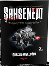 Şahsenem & "Kılıçla Gelen, Kılıçla Gider"
