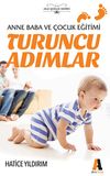 Turuncu Adımlar & Anne Baba ve &Ccedil;ocuk Eğitimi