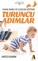 Turuncu Adımlar & Anne Baba ve Çocuk Eğitimi