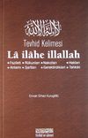 Tevhid Kelimesi La ilahe İllallah