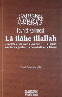 Tevhid Kelimesi La ilahe İllallah