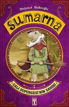 Sumarna / Çalı Süpürgesi'nin Sahibi