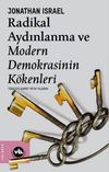 Radikal Aydınlanma ve Modern Demokrasinin K&ouml;kenleri