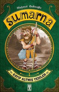 Sumarna / Kayıp Altmış Yediler