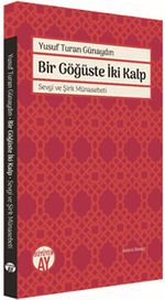 Bir Göğüste İki Kalp & Sevgi ve Şirk Münasebeti