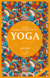 Yoga 2. Kitap Buda’dan Hatha Yoga’ya
