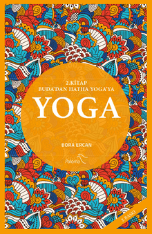 Yoga 2. Kitap Buda'dan Hatha Yoga'ya
