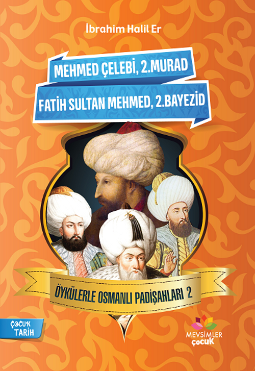 Öykülerle Osmanlı Padişahları 2                                                          