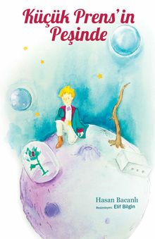 Küçük Prens'in Peşinde 