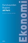 Kuruluşundan Bug&uuml;ne AK Parti: Ekonomi