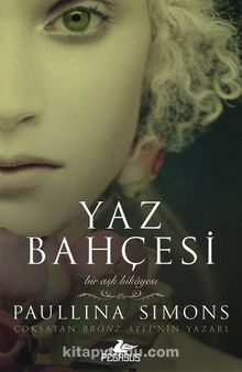 Yaz Bahçesi / Bronz Atlı 3 - Paullina Simons