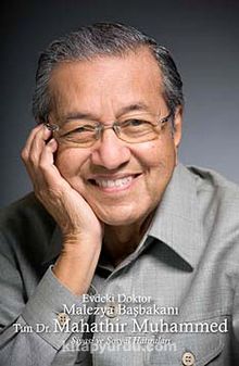 Evdeki Doktor Malezya Başbakanı Tun Dr. Mahathir Muhammed Siyasi ve Sosyal Hatıraları