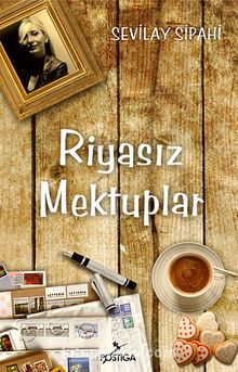 Riyasız Mektuplar - Sevilay Sipahi
