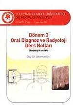 Dönem 3 - Oral Diagnoz ve Radyoloji Ders Notları