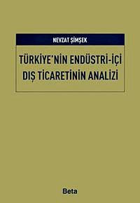 Türkiye'nin Endüstri İçi Dış Ticaretinin Analizi