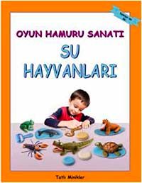 Oyun Hamuru Sanatı / Su Hayvanları