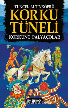 Korku Tüneli 4 / Korkunç Palyaçolar - Psikolog Tuncel Altınköprü