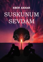 Suskunum Sevdam