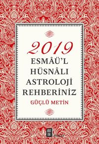 2019 Esmaü'l Hüsnalı Astroloji Rehberiniz
