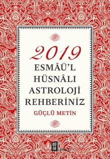 2019 Esmaü'l Hüsnalı Astroloji Rehberiniz