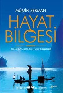 Hayat Bilgesi & Dünya Büyüklerinden Hayat Dersleri 2 - Mümin Sekman