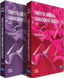 Türkiye’de Toplumsal Tabakalaşma ve Eşitsizlik (2 Cilt Takım)
