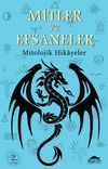 Mitler ve Efsaneler & Mitolojik Hikayeler