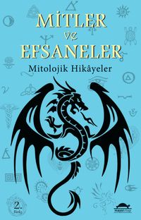 Mitler ve Efsaneler & Mitolojik Hikayeler