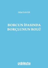 Borcun İfasında Borçlunun Rolü