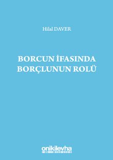 Borcun İfasında Borçlunun Rolü