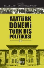 Atatürk Dönemi Türk Dış Politikası 2
