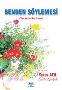 Benden Söylemesi & Yaşamın Renkleri