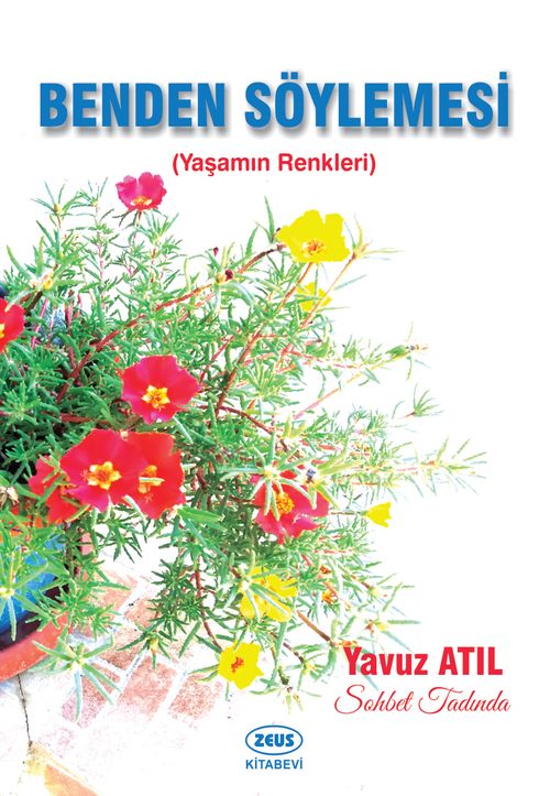 Benden Söylemesi & Yaşamın Renkleri