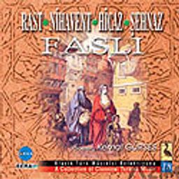 Rast, Nihavent, Hicaz, Şehnaz Faslı (CD)