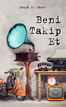 Beni Takip Et - Laura E. James