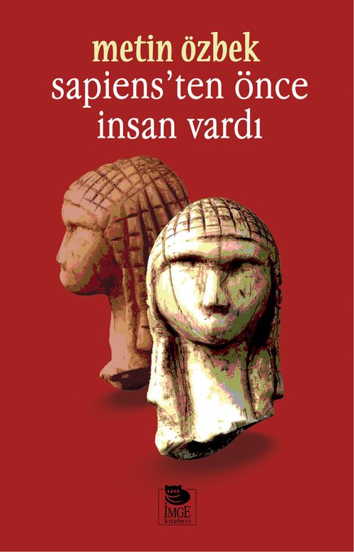 Sapiens'ten Önce İnsan Vardı 