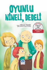 Oyunlu, Nineli, Dedeli / Türkçe Tema Hikayeleri