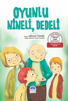 Oyunlu, Nineli, Dedeli / Türkçe Tema Hikayeleri