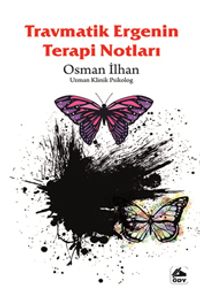 Travmatik Ergenin Terapi Notları