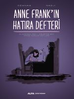 Anne Frank'ın Hatıra Defteri  & 12 Haziran 1942 - 1 Ağustos 1944  Arası Günlük Notları