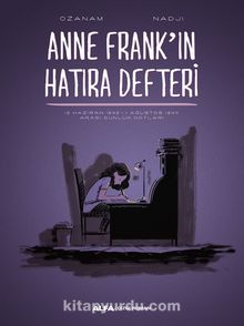 Anne Frank’ın Hatıra Defteri  & 12 Haziran 1942 - 1 Ağustos 1944  Arası Günlük Notları - Ozanam Nadji